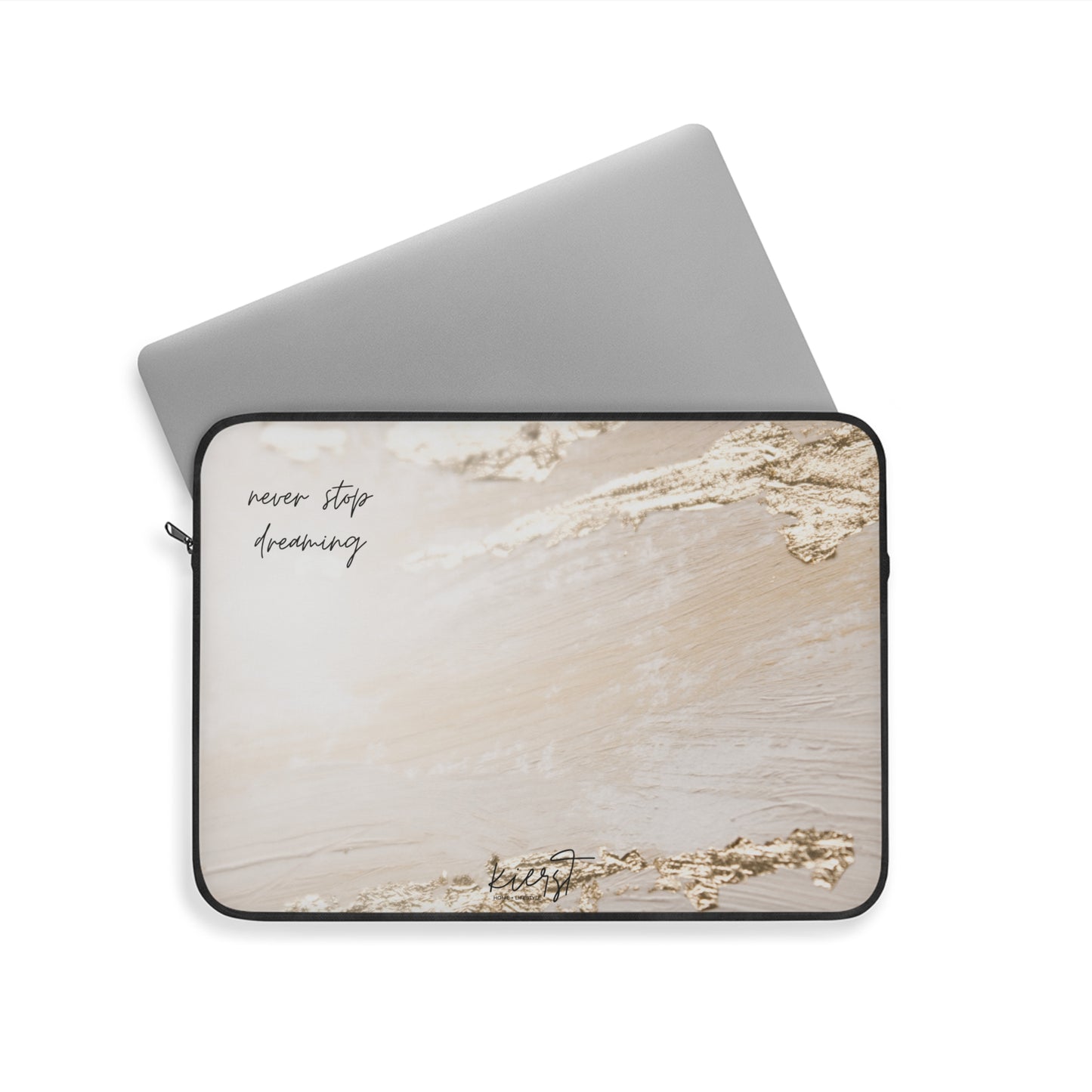 Never Stop Dreaming Laptop Sleeve | Soft Neutrals for Inspired Days