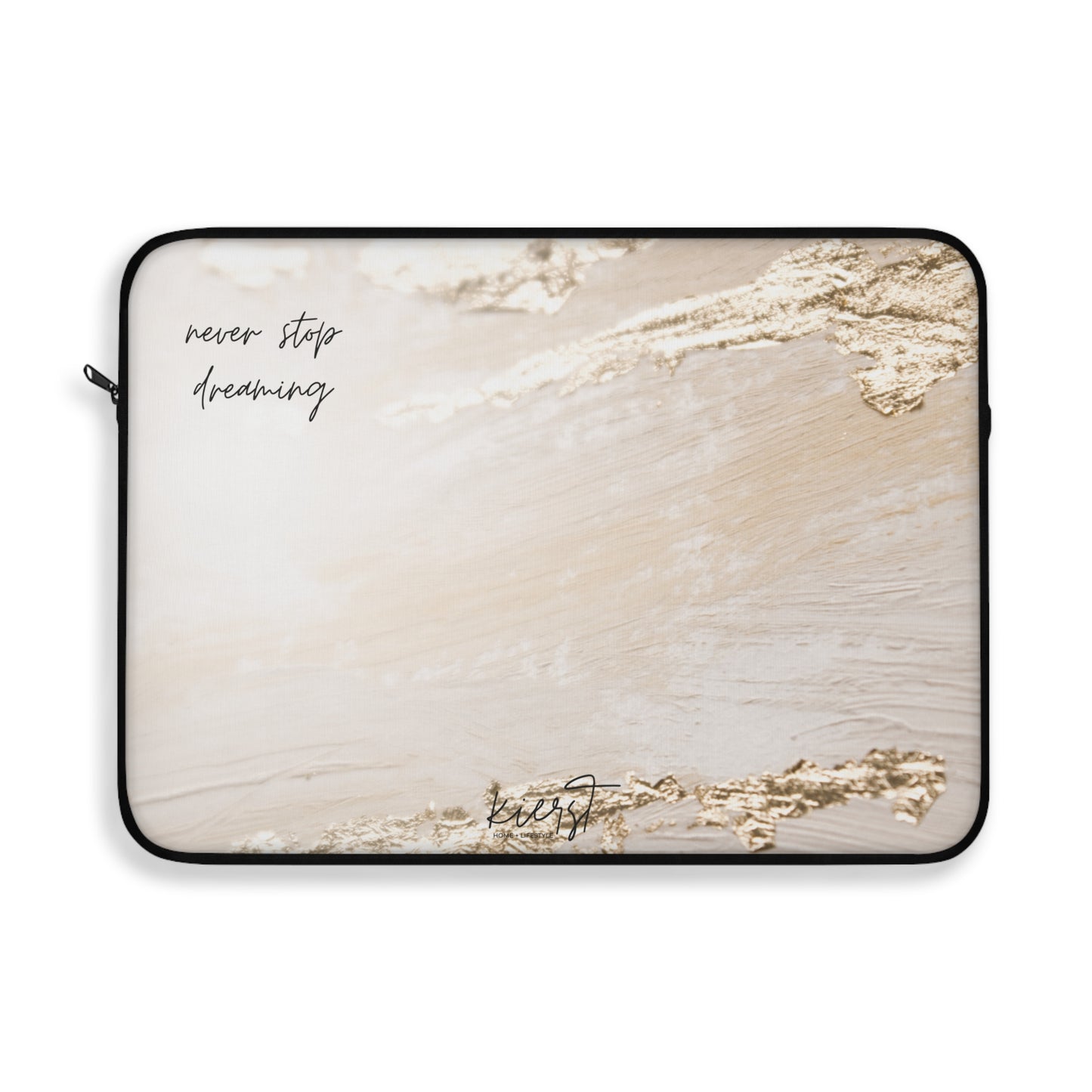 Never Stop Dreaming Laptop Sleeve | Soft Neutrals for Inspired Days