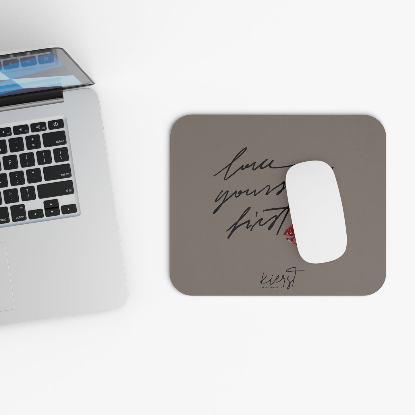 Love Yourself First on Mocha Mouse Pad