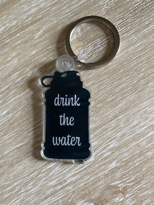 Drink Your Water Keychain - createdbykierst