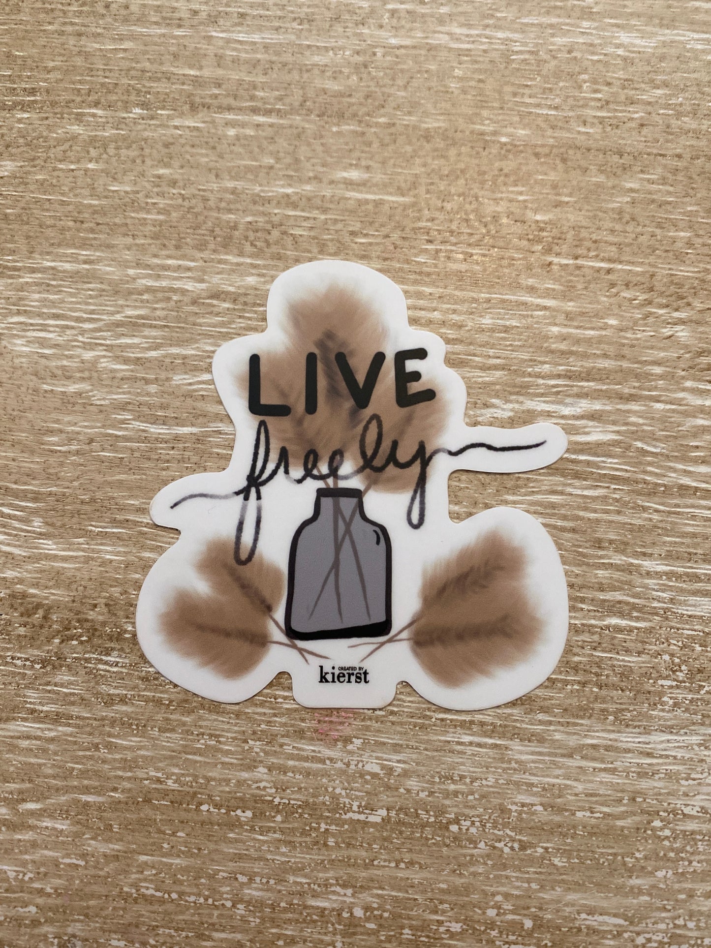 Live Freely Sticker - createdbykierst