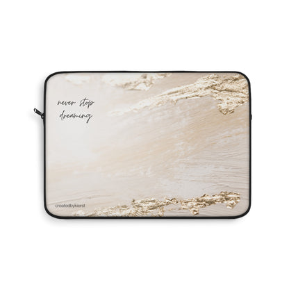 Never Stop Dreaming Laptop Sleeve