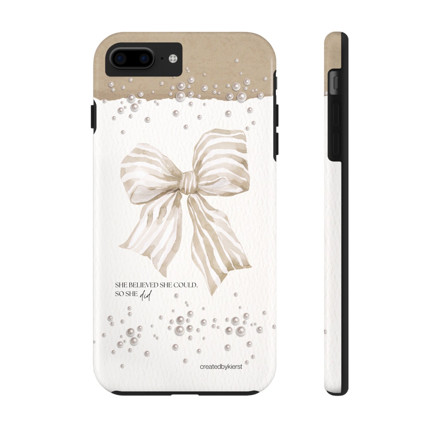 Tan and White Bow With Pearls She Believed She Could iPhone Case