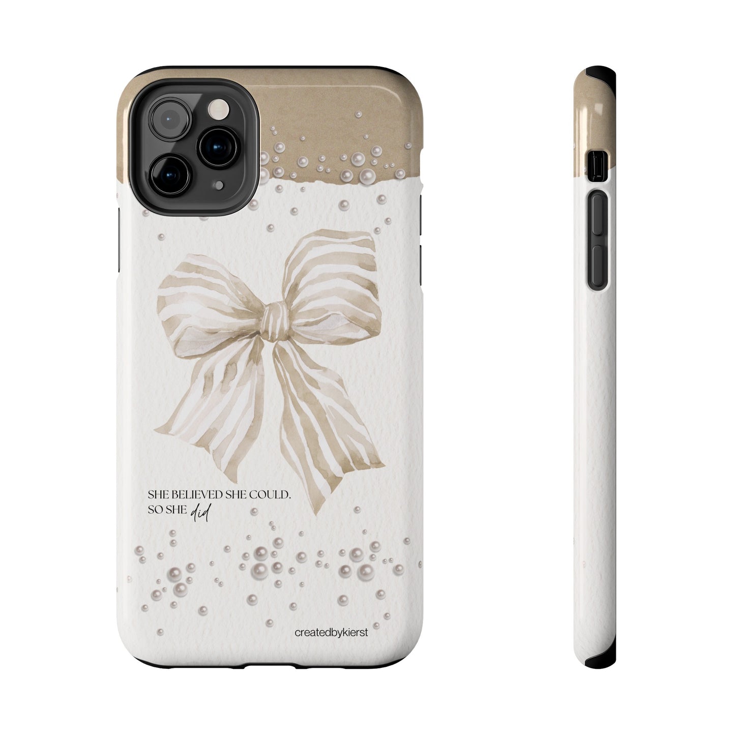 Tan and White Bow With Pearls She Believed She Could iPhone Case