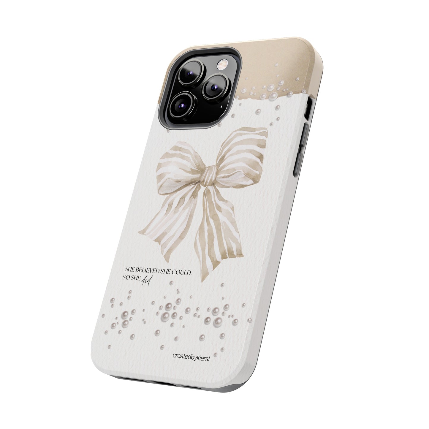 Tan and White Bow With Pearls She Believed She Could iPhone Case