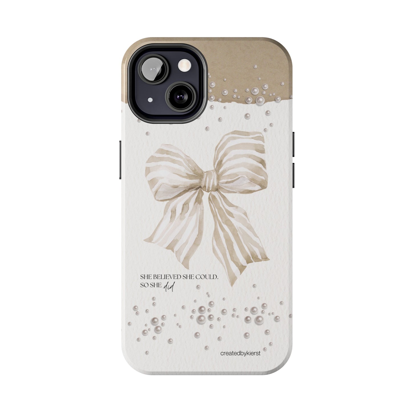 Tan and White Bow With Pearls She Believed She Could iPhone Case