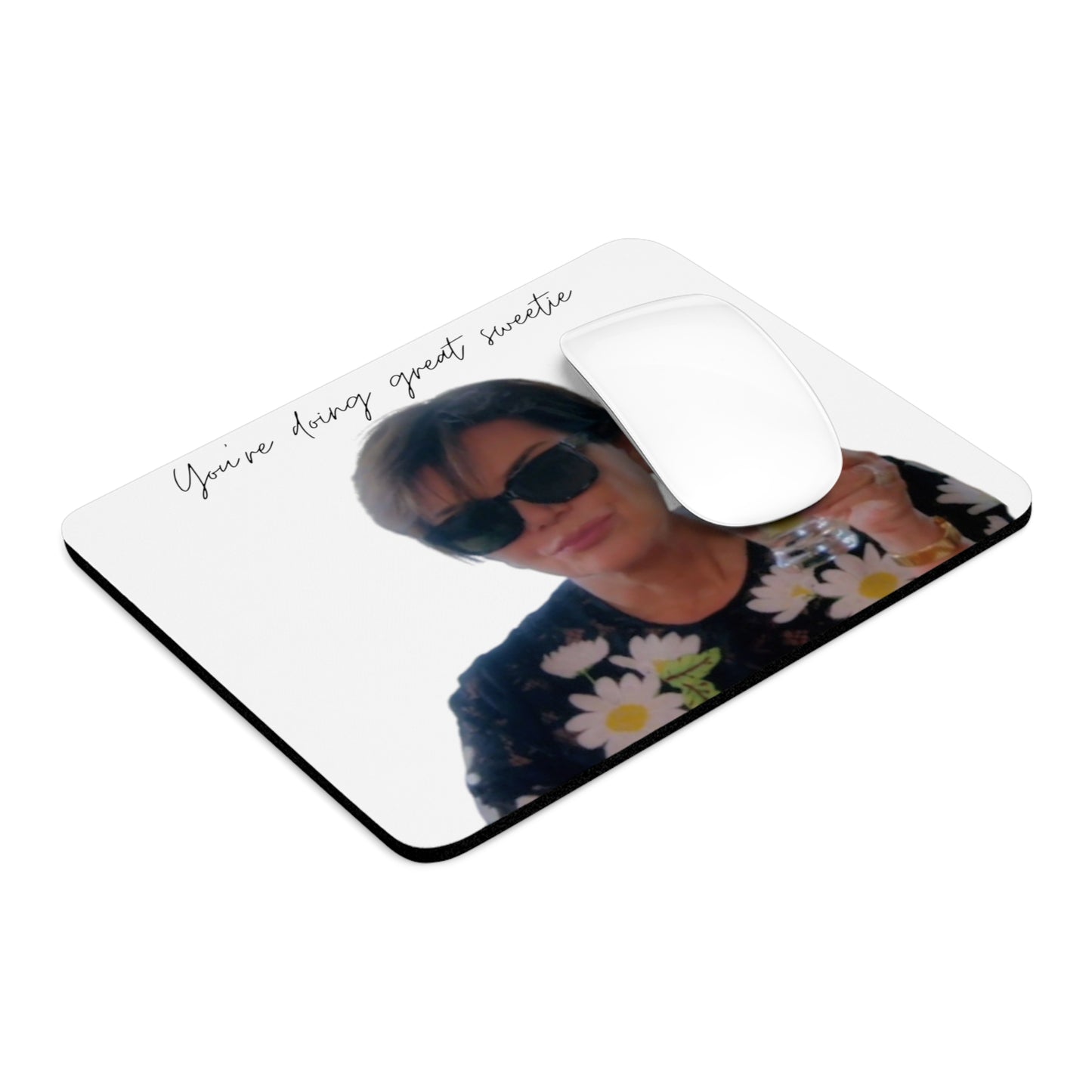 Doing Great Sweetie Mouse Pad