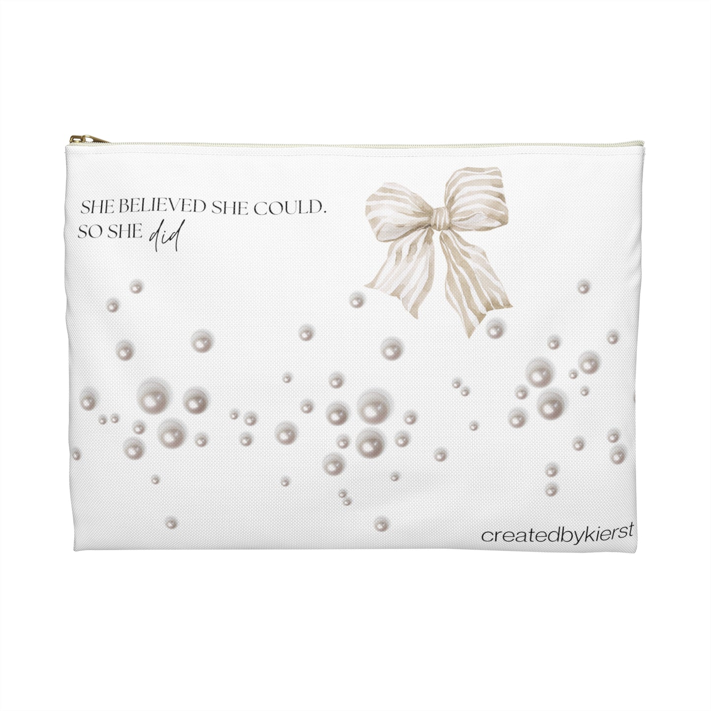 Tan and White Bow With Pearls She Believed She Could Accessory Pouch