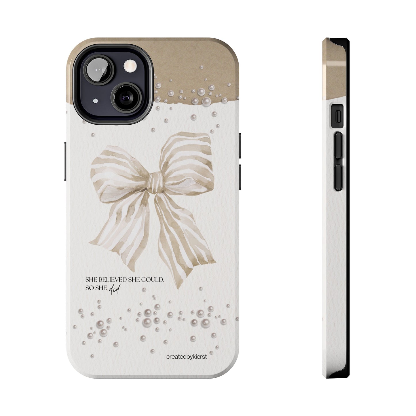 Tan and White Bow With Pearls She Believed She Could iPhone Case