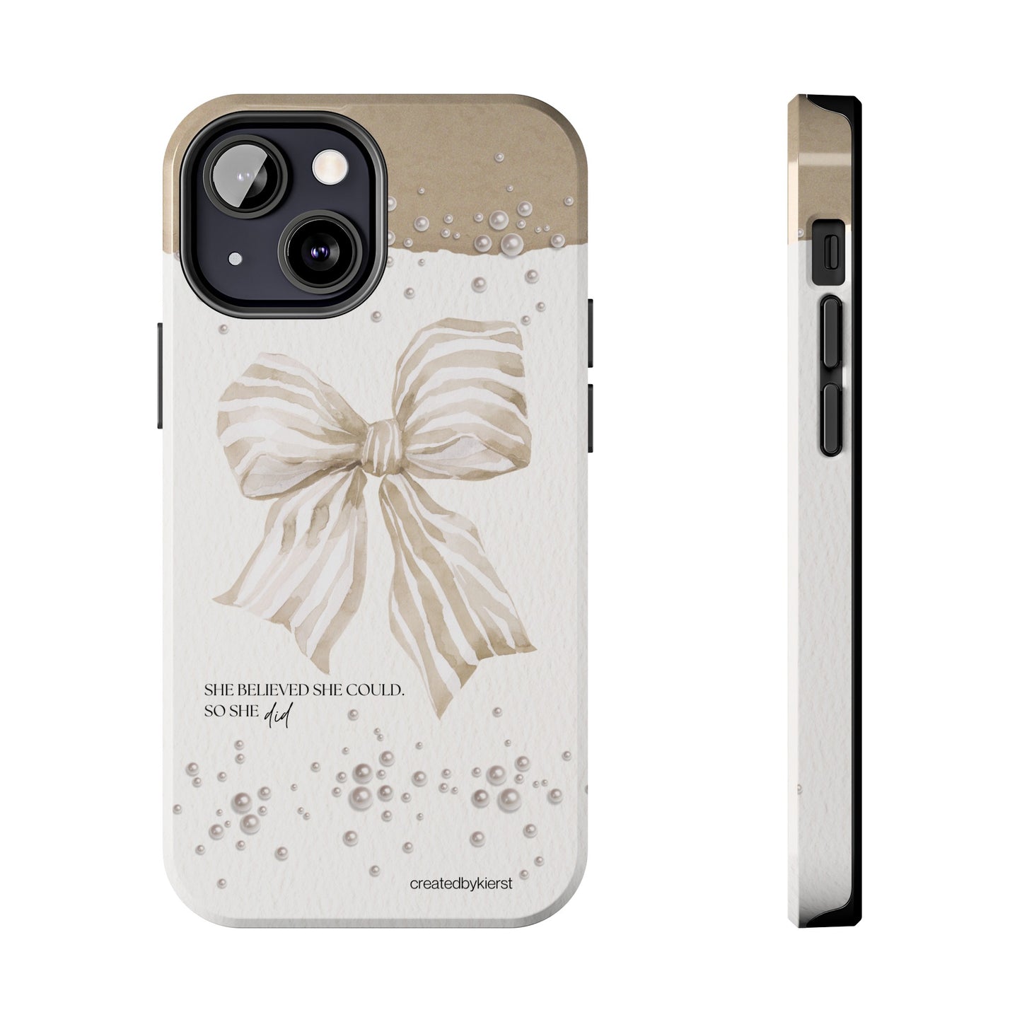 Tan and White Bow With Pearls She Believed She Could iPhone Case