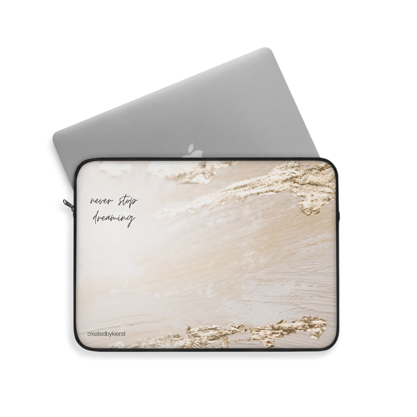 Never Stop Dreaming Laptop Sleeve