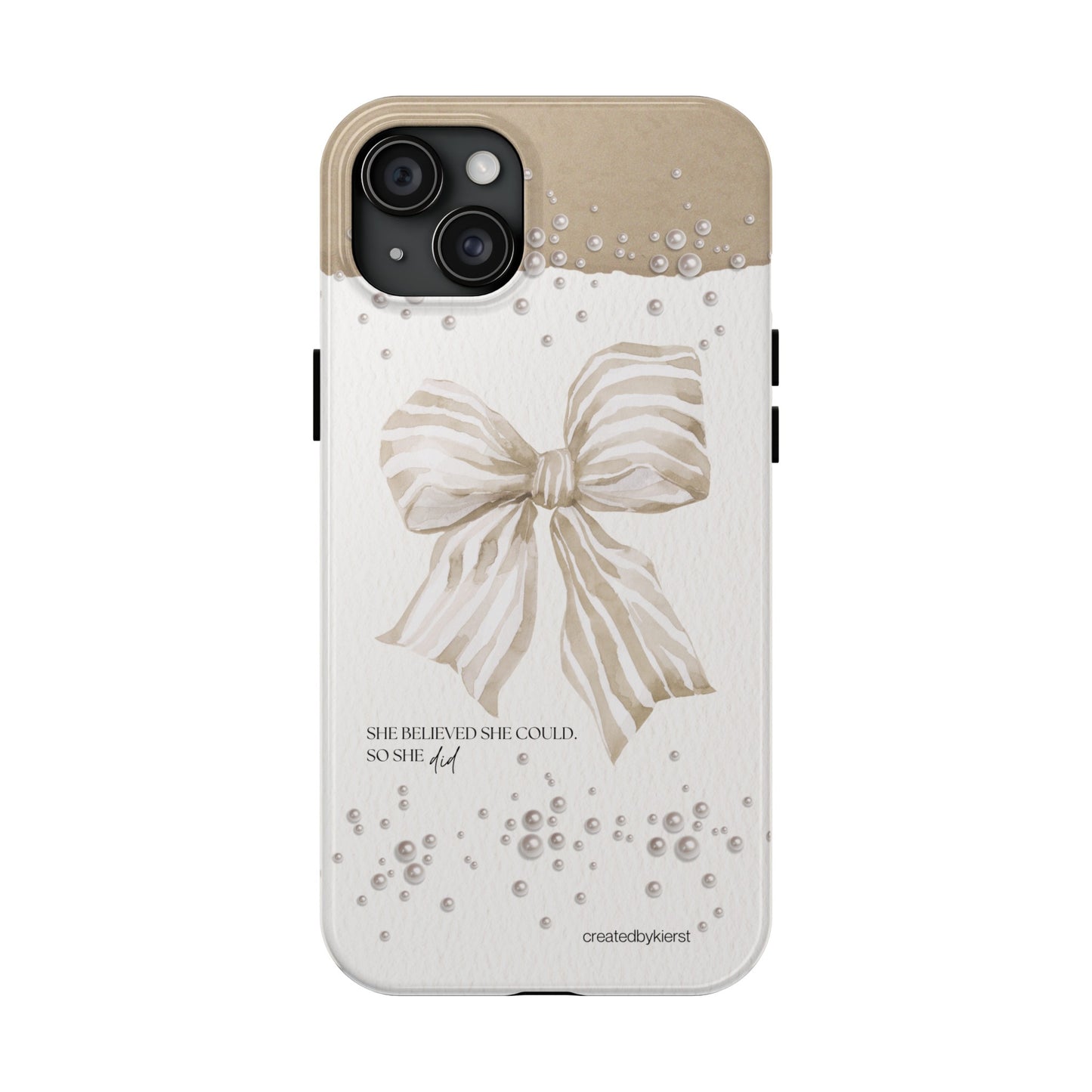 Tan and White Bow With Pearls She Believed She Could iPhone Case