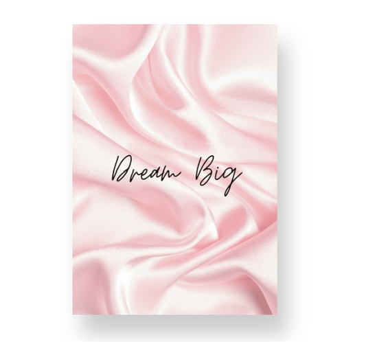 Dream Big Notebook