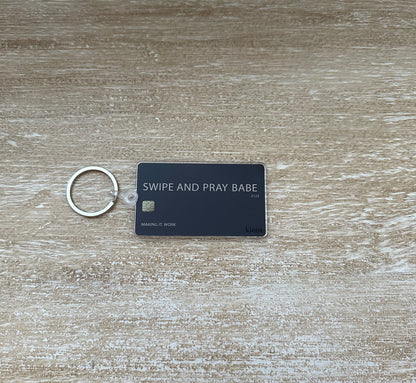 Swipe + Pray Keychain