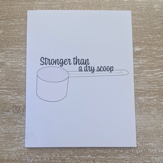 Dry Scoop Encouragement Card - createdbykierst