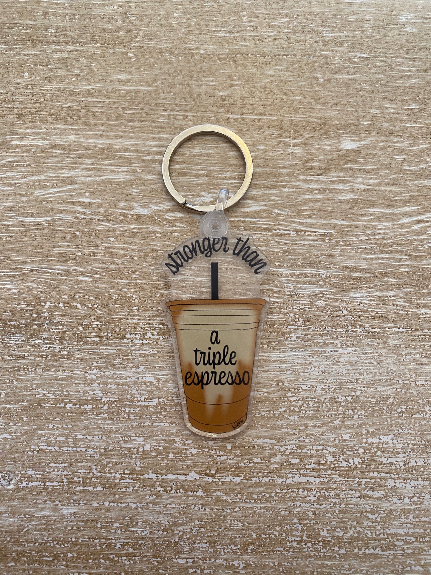 Stronger Than Triple Espresso Keychain - createdbykierst