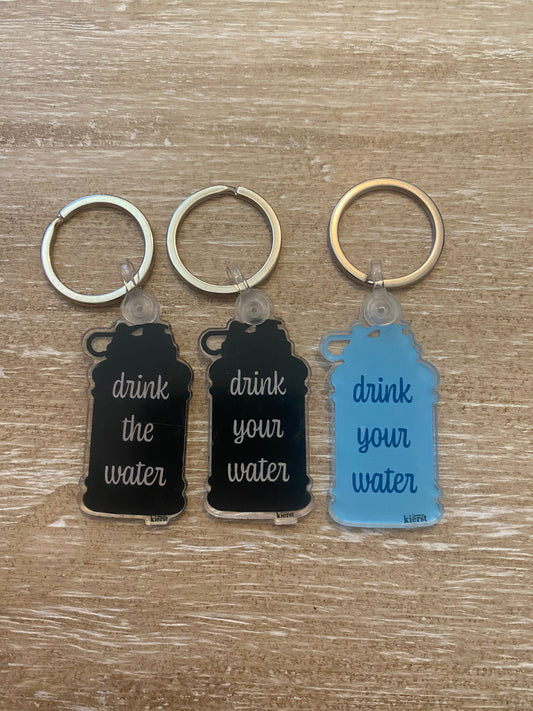 Drink Your Water Keychain - createdbykierst