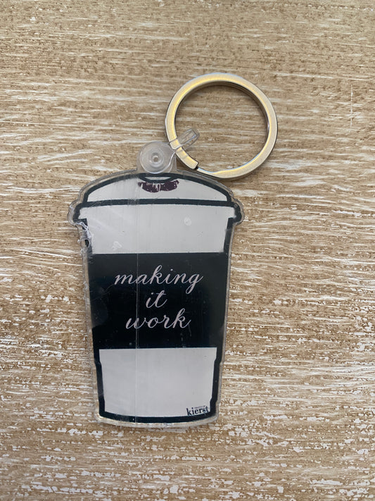 Making It Work Keychain - createdbykierst